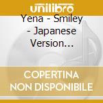 Yena - Smiley - Japanese Version (Feat.Chanmina) cd