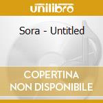 Sora - Untitled cd
