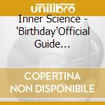 Inner Science - 'Birthday'Official Guide Book+Sound Track cd