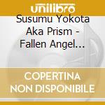Susumu Yokota Aka Prism - Fallen Angel (Special Remastered Edition) cd