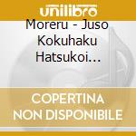 Moreru - Juso Kokuhaku Hatsukoi Soshite Sekai cd