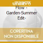 Flow - Garden-Summer Edit- cd