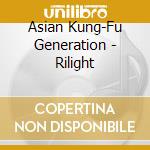 Asian Kung-Fu Generation - Rilight cd