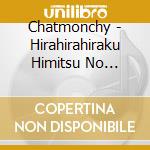 Chatmonchy - Hirahirahiraku Himitsu No Tobira cd