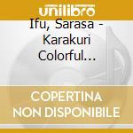 Ifu, Sarasa - Karakuri Colorful Vision cd