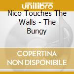 Nico Touches The Walls - The Bungy cd
