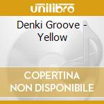 Denki Groove - Yellow cd
