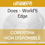 Does - World'S Edge cd