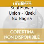 Soul Flower Union - Kiseki No Nagisa cd