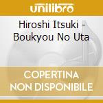 Hiroshi Itsuki - Boukyou No Uta cd