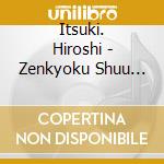Itsuki. Hiroshi - Zenkyoku Shuu 2010 cd