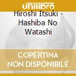 Hiroshi Itsuki - Hashiba No Watashi cd