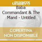 Baba Commandant & The Mand - Untitled cd