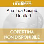 Ana Lua Caiano - Untitled cd