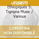Ethiopiques 5: Tigrigna Music / Various cd