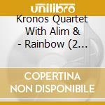Kronos Quartet With Alim & - Rainbow (2 Cd) cd