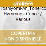 Hoshiyomi-Ar_Tonelico Hymmnos Conce / Various cd musicale