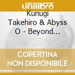 Kunugi Takehiro & Abyss O - Beyond The Sunset cd