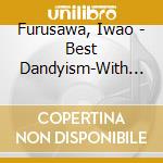 Furusawa, Iwao - Best Dandyism-With Premium Songs- cd