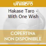 Hakase Taro - With One Wish cd