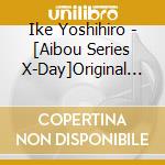 Ike Yoshihiro - [Aibou Series X-Day]Original Soundtrack (2 Cd) cd