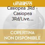 Casiopea 3Rd - Casiopea 3Rd/Live Liftoff 2012 -Live Cd- (3 Cd) cd