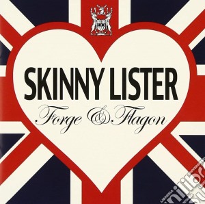 Skinny Lister - Forge & Flagon Japan Edition cd musicale di Skinny Lister
