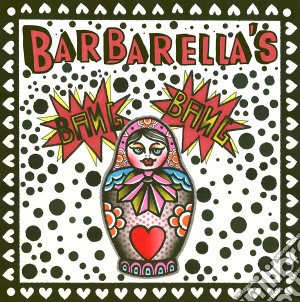 Barbarella'S Bang Bang - Down On Deptford Broadway cd musicale