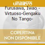 Furusawa, Iwao - Virtuoso-Gengaku No Tango- cd