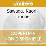 Sawada, Kaori - Frontier cd