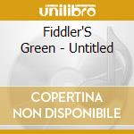 Fiddler'S Green - Untitled cd musicale di Fiddler'S Green