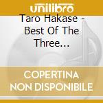 Taro Hakase - Best Of The Three Violinists 4 cd musicale di Hats