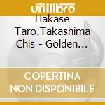 Hakase Taro.Takashima Chis - Golden Best Of The Three Violinists cd