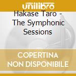 Hakase Taro - The Symphonic Sessions cd