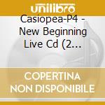 Casiopea-P4 - New Beginning Live Cd (2 Cd) cd