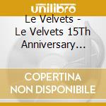 Le Velvets - Le Velvets 15Th Anniversary The Best -Romantica cd
