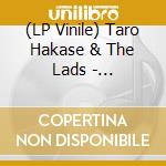 (LP Vinile) Taro Hakase & The Lads - Vibrant-Essential cd