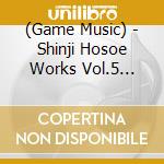 (Game Music) - Shinji Hosoe Works Vol.5 -Cyber Commando- (2 Cd) cd