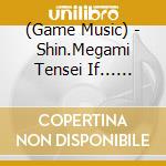 (Game Music) - Shin.Megami Tensei If... Original Sound Collection (3 Cd) cd