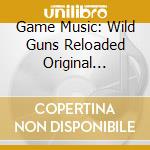 Game Music: Wild Guns Reloaded Original Soundtrack / Various (2 Cd) cd