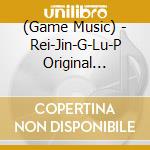 (Game Music) - Rei-Jin-G-Lu-P Original Soundtrack cd