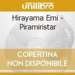 Hirayama Emi - Piramiristar cd
