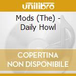 Mods (The) - Daily Howl cd