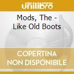 Mods, The - Like Old Boots cd