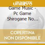 Game Music - Pc Game Shirogane No Soleil cd