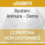 Ryutaro Arimura - Demo cd