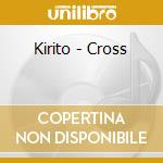 Kirito - Cross cd