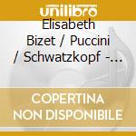 Elisabeth Bizet / Puccini / Schwatzkopf - Schwarzkopf Early Years cd