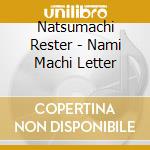Natsumachi Rester - Nami Machi Letter cd