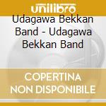 Udagawa Bekkan Band - Udagawa Bekkan Band cd